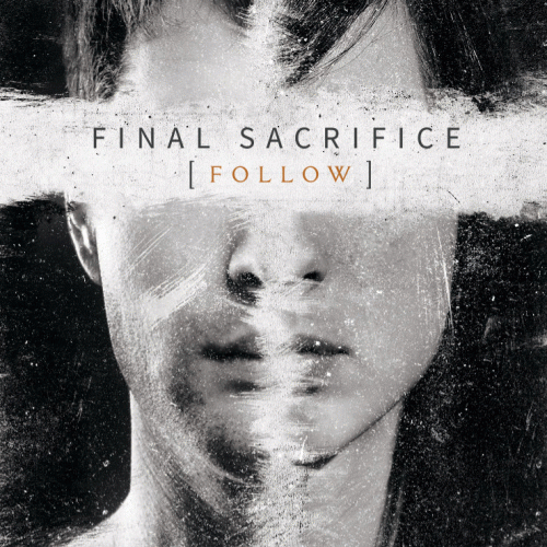 Final Sacrifice : Follow Final Sacrifice : Follow